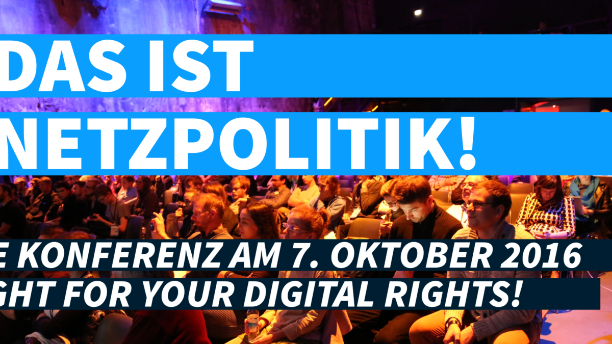 Das Ist Netzpolitik!-Konferenz Am 7.10. In Berlin: Fight For Your ...