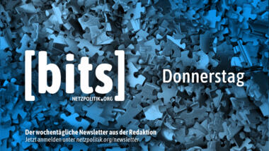 Heute ist Donnerstag und es gibt eine weitere Ausgabe unseres bits-Newsletters.
