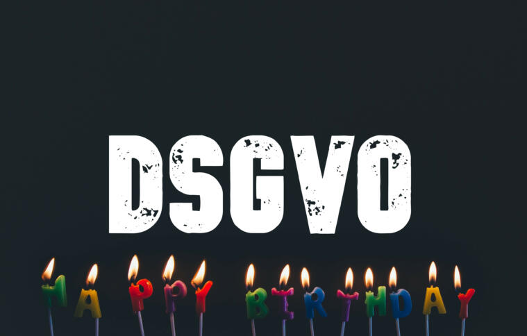 Happy Birthday, DSGVO