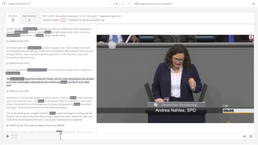Screenshot von Open Parliament TV. Links ist das Transkript einer Rede von Andrea Nahles zum Thema Rentenversicherung zu sehen. Auf der rechten Seite ist das zugehörige Video zu sehen.