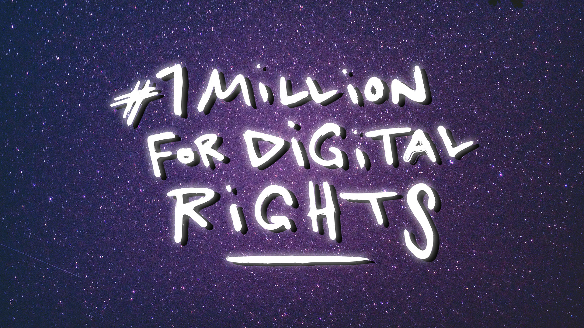 Der Text #1MillionForDigitalRights auf Sternenhintergrund