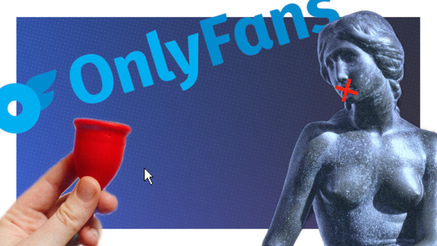 Eine nackte Statue, eine Menstruationstasse, das Logo von OnlyFans
