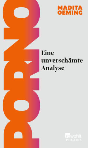 Buchcover von "Porno – eine unverschämte Analyse"