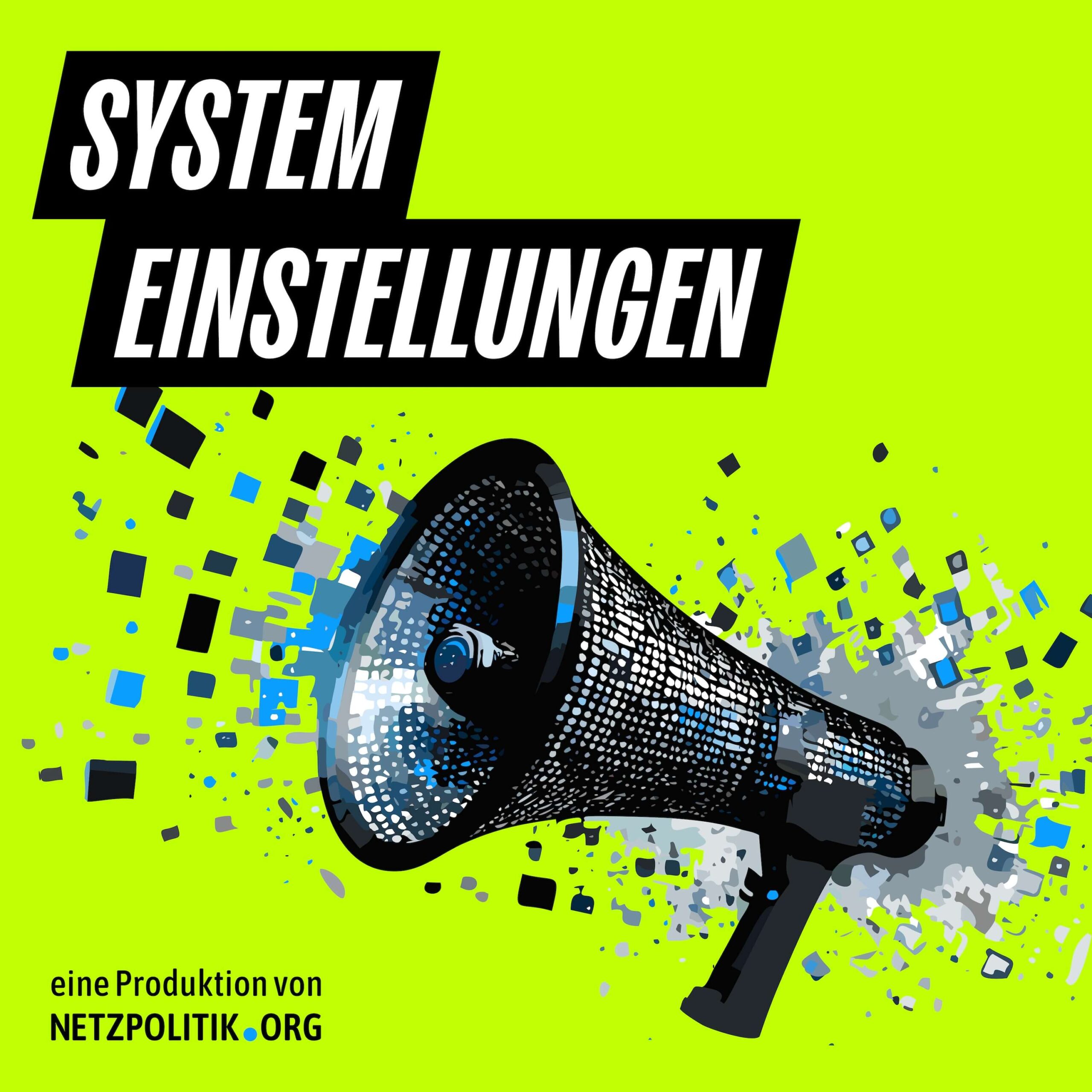 Systemeinstellungen – ein Podcast von netzpolitik.org