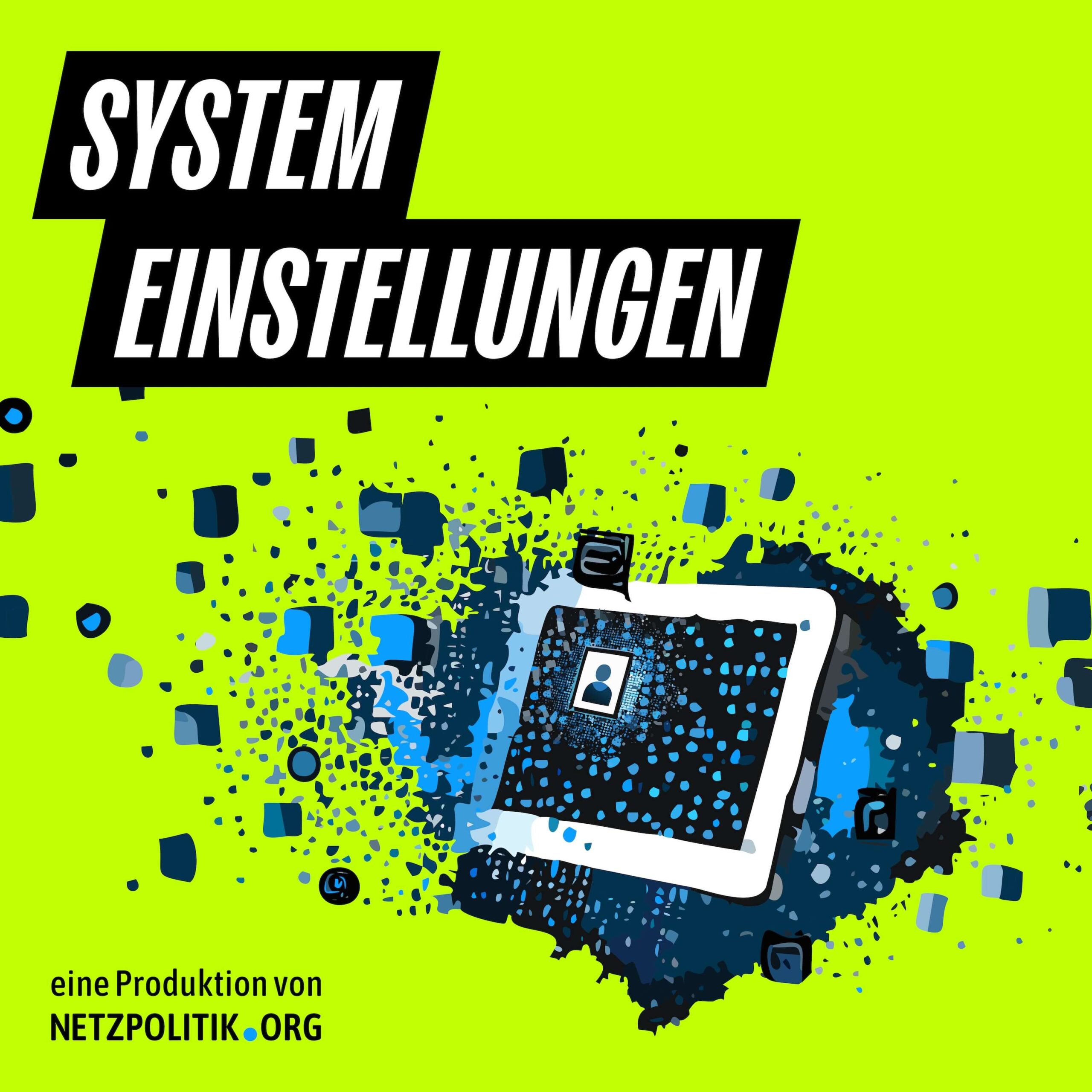 Systemeinstellungen – ein Podcast von netzpolitik.org