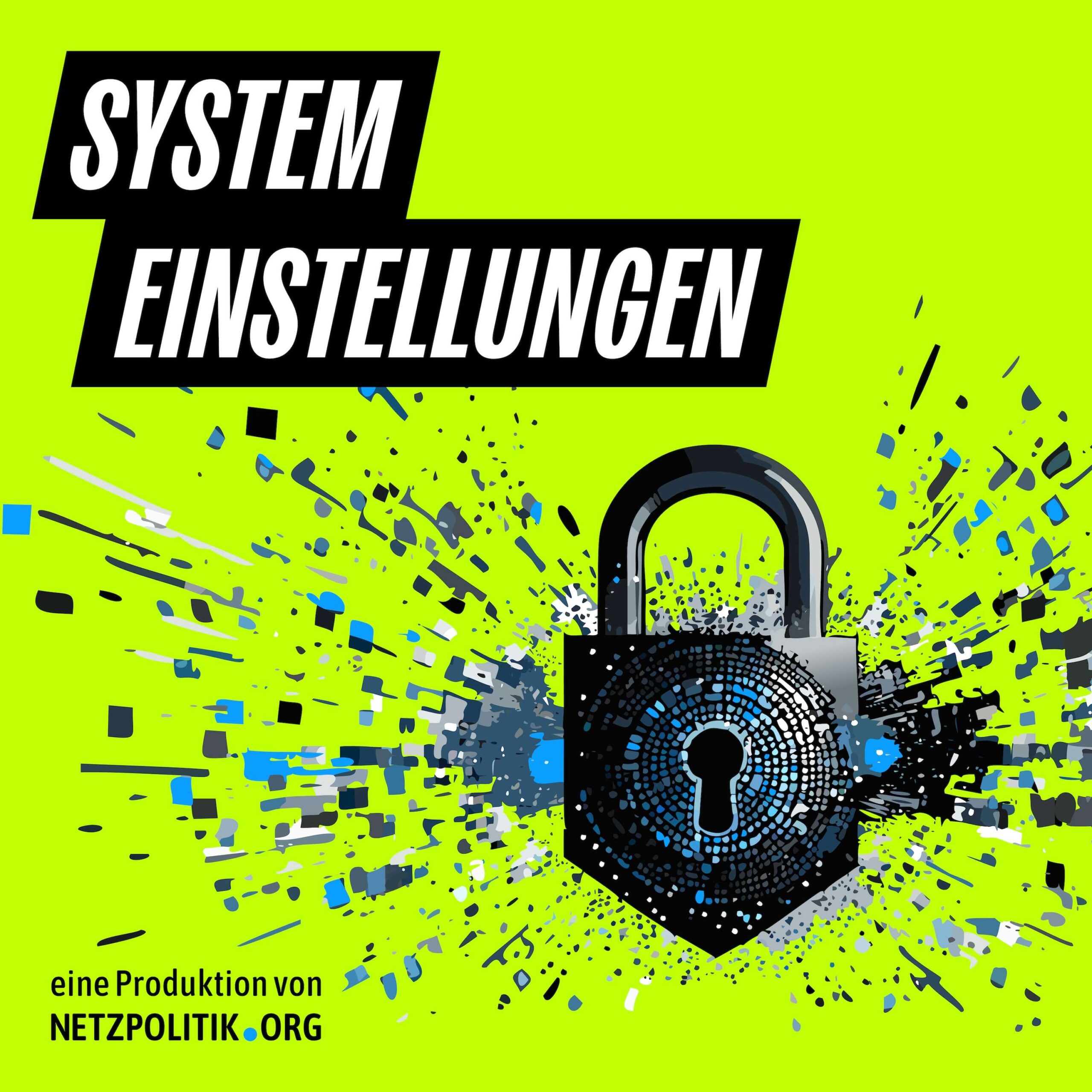 Systemeinstellungen – ein Podcast von netzpolitik.org